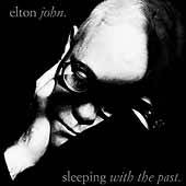 Elton John : Sleeping with the Past